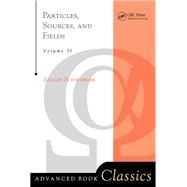 Particles, Sources, and Fields by Schwinger, Julian, 9780367091668