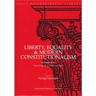 Liberty, Equality & Modern Constitutionalism, Volume II From George III to Hitler and Stalin by Anastaplo, George, 9780941051668