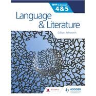 Language and Literature for the Ib Myp 4 & 5 by Ashworth, Gillian; Kaiserimam, Zara, 9781471841668