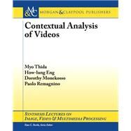 Contextual Analysis of Videos by Thida, Myo; Eng, How-lung; Monekosso, Dorothy; Remagnino, Paolo, 9781627051668