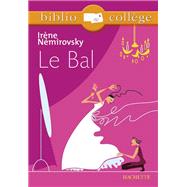Bibliocollge - Le bal, Irne Nmirovsky by Irne Nmirovsky; Bertrand Lout, 9782011691668