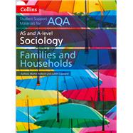 Collins Student Support Materials  AQA AS and A Level Sociology Families and Households by Holborn, Martin; Copeland, Judith, 9780008221669