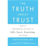 The Truth About Trust by DeSteno, David, Ph.D., 9780142181669