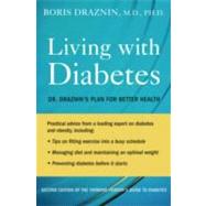 Living with Diabetes Dr. Draznin's Plan for Better Health by Draznin, Boris, 9780195341669
