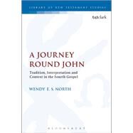 A Journey Round John by North, Wendy E. S.; Keith, Chris, 9780567681669