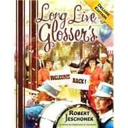 Long Live Glosser's by Jeschonek, Robert, 9780692321669