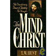 The Mind of Christ by Hunt, T. W., 9780805411669