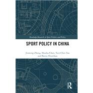 Sport Policy in China by Zheng, Jinming; Chen, Shushu; Tan, Tien-chin; Houlihan, Barrie, 9781138051669