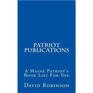 Patriot Publications by Robinson, David E., 9781500771669