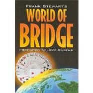 Frank Stewart's World of Bridge by Stewart, Frank, 9781587761669