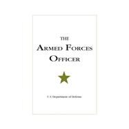 Armed Forces Officer by U S Department of Defense, 9781597971669