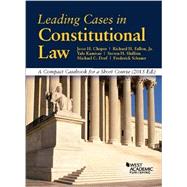 Leading Cases in Constitutional Law: A Compact Casebook for a Short Course by Choper, Jesse; Fallon, Richard, Jr.; Dorf, Michael; Schauer, Frederick, 9781634591669