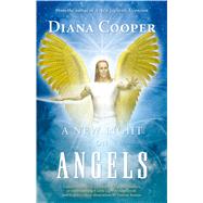 A New Light on Angels by Cooper, Diana; Keenan, Damian, 9781844091669