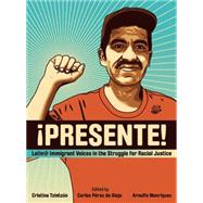 Presente! by Tzintzun, Cristina; De Alejo, Carlos Perez; Manriquez, Arnulfo, 9781849351669