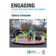 Engaging Children and Young People in Planning by Teresa Strachan, 9781032221670