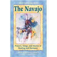 Meditations With the Navajo by Hausman, Gerald, 9781879181670