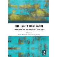 One Party Dominance by Mcgraw, Sean; O'Malley, Eoin, 9780367891671
