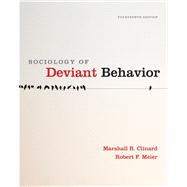 Sociology Of Deviant Behavior by Clinard, Marshall B.; Meier, Robert F., 9780495811671