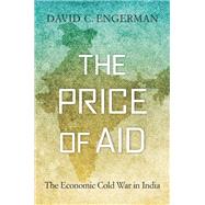 The Price of Aid by Engerman, David C., 9780674241671