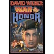 War of Honor by Weber, David; Baen, James, 9780743471671