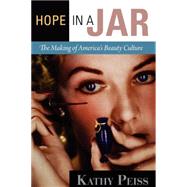 Hope in a Jar by Peiss, Kathy, 9780812221671
