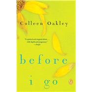 Before I Go A Book Club Recommendation! by Oakley, Colleen, 9781476761671