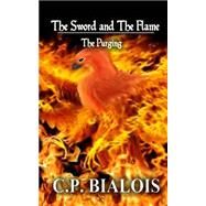 The Sword and the Flame by Bialois, C. P., 9781479351671