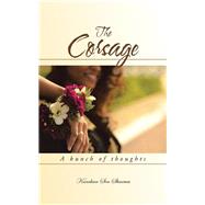 The Corsage by Sharma, Kanchan Sen, 9781482841671