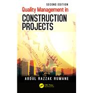Quality Management in Construction Projects, Second Edition by Rumane; Abdul Razzak, 9781498781671