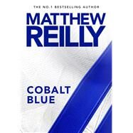 Cobalt Blue by Reilly, Matthew, 9781761261671