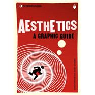 Introducing Aesthetics A Graphic Guide by Kul-Want, Christopher; Pierini, Piero, 9781848311671