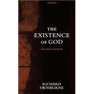 The Existence of God by Swinburne, Richard, 9780199271672
