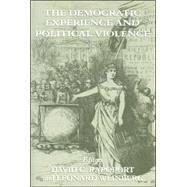 The Democratic Experience and Political Violence by Rapoport,David C., 9780714681672