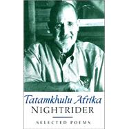 Nightrider : Selected Poems by Afrika, Tatamkhulu, 9780795701672