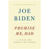 Promise Me, Dad by Biden, Joe, 9781250171672