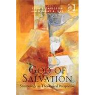 God of Salvation: Soteriology in Theological Perspective by Rae,Murray A., 9781409421672