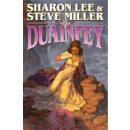 Duainfey by Lee, Sharon; Miller, Steve, 9781416591672