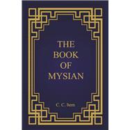 The Book of Mysian by Item, C, 9798350901672