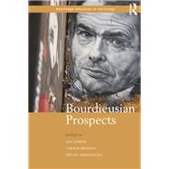 Bourdieusian Prospects by Adkins, Lisa; Brosnan, Caragh; Threadgold, Steven, 9780367871673