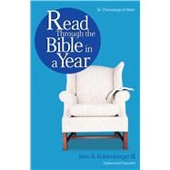 Read Through the Bible in a Year by Kohlenberger III, John R., 9780802471673