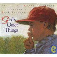God's Quiet Things by Sweetland, Nancy, 9780802851673