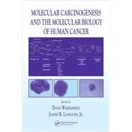 Molecular Carcinogenesis and the Molecular Biology of Human Cancer by Warshawsky; David, 9780849311673