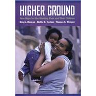 Higher Ground by Duncan, Greg J., 9780871541673