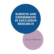 Surveys and Experiments in Education Research by McNamara, James F., 9781566761673