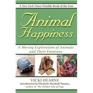 Animal Happiness Pa by Hearne,Vicki, 9781602391673
