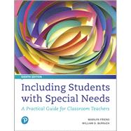 Including Students with Special Needs A Practical Guide for Classroom Teachers by Friend, Marilyn; Bursuck, William D., 9780134801674