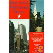 Boston's Freedom Trail by Frost, Jack; Booth, Robert; Moskow, Shirley Blotnick, 9780762701674