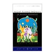 Night Flying Woman by Broker, Ignatia, 9780873511674