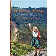 At Home Abroad : An American Girl in Africa by HENDERSON-JAMES NANCY, 9780911051674