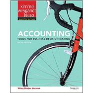 Accounting, Binder Ready Version: Tools for Business Decision Making - Standalone book by Kimmel, Paul D.; Weygandt, Jerry J.; Kieso, Donald E., 9781119191674